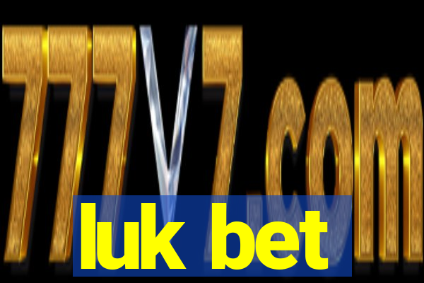 luk bet